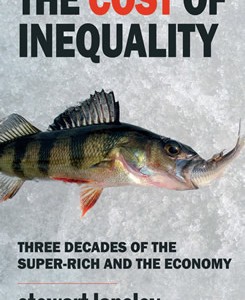 FRIDAY’S WORDS OF WISDOM: THE COST OF INEQUALITY BY STEWART LANSLEY
